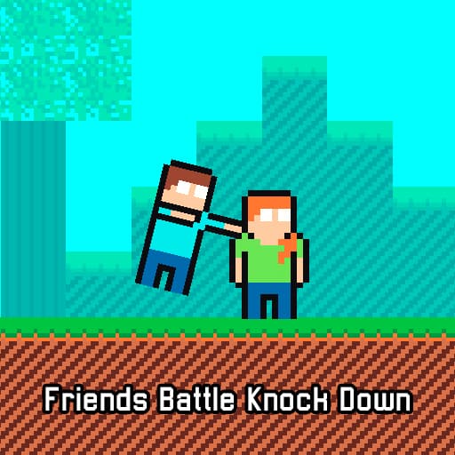 Friends Battle Knock Down